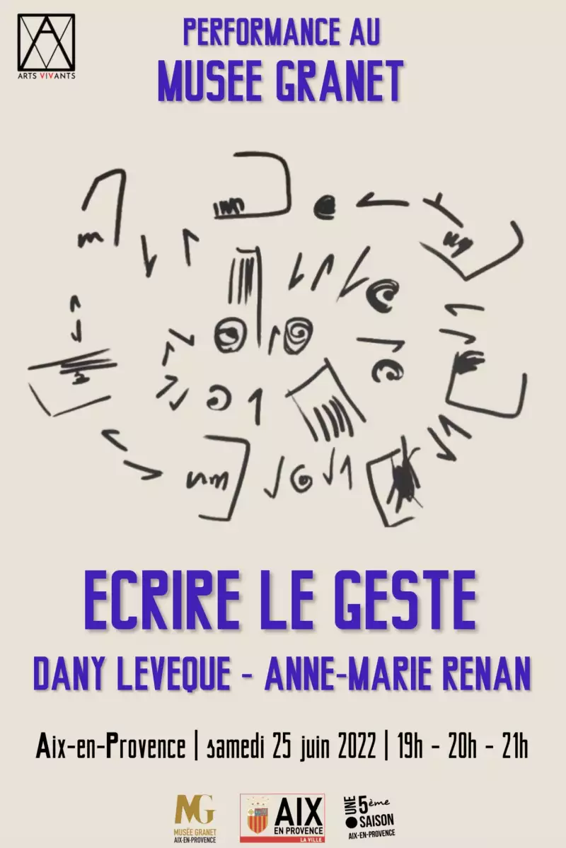 Anne-Marie Renan Performance Ecrire le Geste Musée Granet, Aix-en-Provence June 2022 affiche-performance